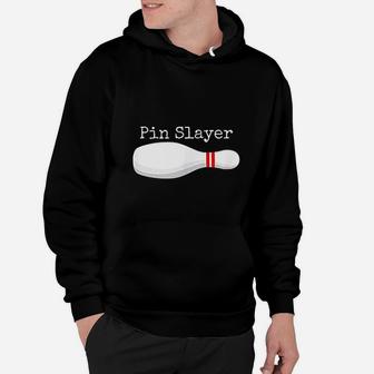 Pin Slayer Bowling Funny Graphic Strikes Turkeys Bowler Gift Hoodie | Crazezy