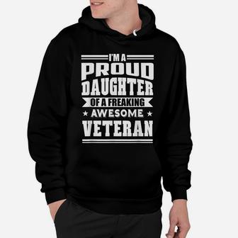 Proud Daughter Of A Freaking Awesome Veteran Hoodie | Crazezy DE