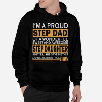 Proud Step Dad Father Day Gift For Stepdad From Stepdaughter Hoodie | Crazezy