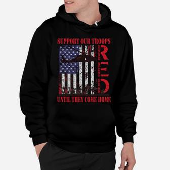 Red Friday Remember Everyone Deployed Support Troops Us Flag Sweatshirt Hoodie | Crazezy CA