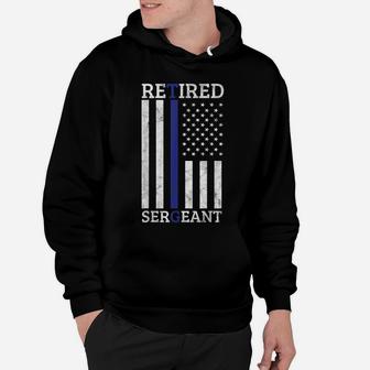 Retired Sergeant Police Thin Blue Line American Flag Hoodie | Crazezy