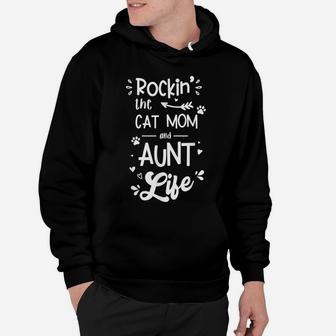 Rockin' The Cat Mom And Aunt Life Hoodie | Crazezy