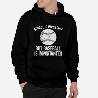 School Is Important But Baseball Is Importanter T-shirt Hoodie | Crazezy