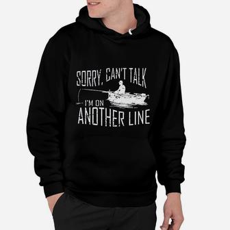 Sorry Cant Talk Im On Another Line Fishing Deluxe Hoodie | Crazezy