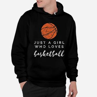 Sports Lover Just A Girl Who Loves Basketball Player Gift Hoodie | Crazezy CA