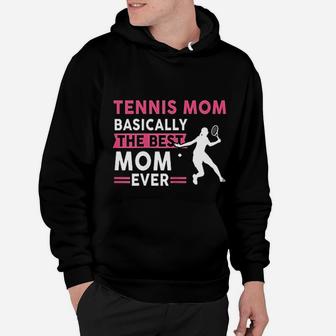 Tennis Mom Best Mom Ever Mothers Day Hoodie | Crazezy CA
