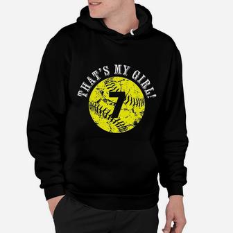 That Is My Girl Softball Player Mom Or Dad Gift Hoodie | Crazezy