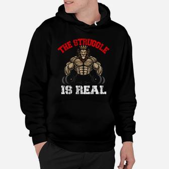 The Strunggle Is Real Lion Bodybuilding Sport Hoodie | Crazezy