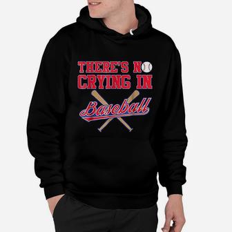 Theres No Crying In Baseball Funny Catcher Gift Hoodie | Crazezy DE