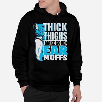 "Thick Thighs Make Good Ear Muffs" Curvy Girl Long Sleeve Hoodie | Crazezy