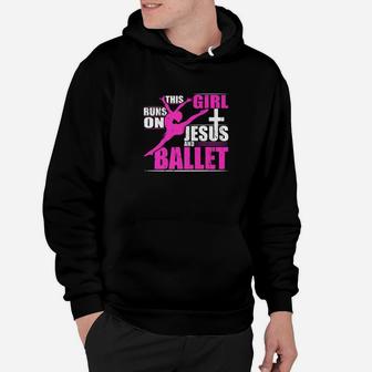 This Girl Runs On Jesus And Ballet Dance Christian Hoodie | Crazezy