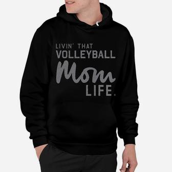 Thread Tank Livin' That Volleyball Mom Life Hoodie | Crazezy