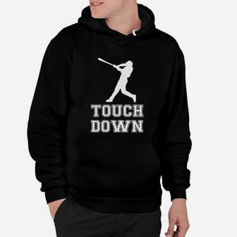 Touch Down Funny Mocking Baseball Player Football Sporting Hoodie | Crazezy