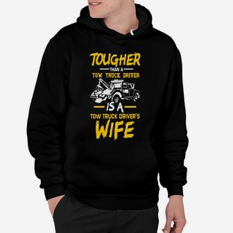 Tow Trucker Drivers Wife - Funny Tow Truck Drivers Gift Hoodie | Crazezy CA