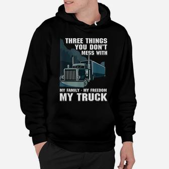 Trucker Dad Truck Driver Father Don't Mess With My Family Hoodie | Crazezy DE