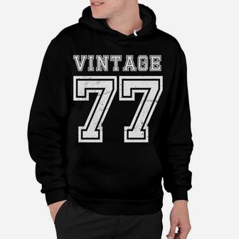 Vintage 77 1977 Birthday Gift Age Year Old Cute Funny Hoodie | Crazezy