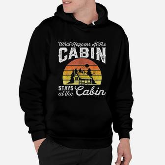 What Happens At The Cabin Stays Funny Retro Camping Gift Hoodie | Crazezy UK