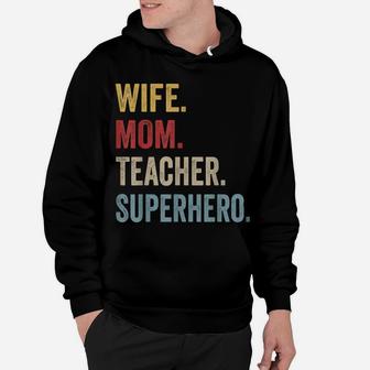 Wife Mom Teacher Superhero Mother's Day Hoodie | Crazezy CA