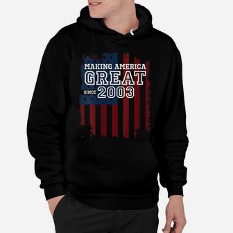 Womens 17Th Patriotic Birthday Gift Making America Great Since 2003 Hoodie | Crazezy