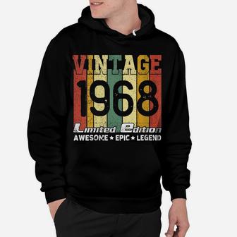 Womens Born In 1968 Shirt 53Th Birthday Gift Awesome Epic Legend Hoodie | Crazezy