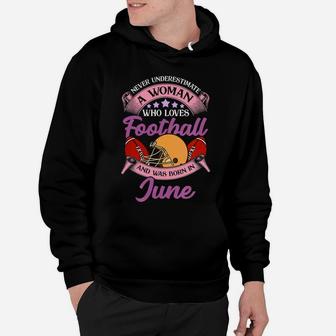 Womens Mothers Day Women Football June Birthday Funny Sports Hoodie | Crazezy
