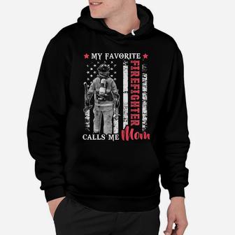 Womens My Favorite Firefighter Calls Me Mom Usa Flag Mother Hoodie | Crazezy