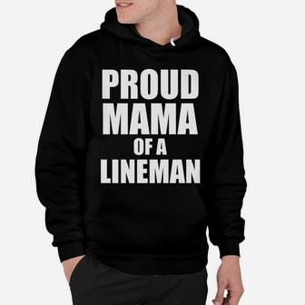 Womens Proud Mama Of A Lineman Funny Cute Football Mother Hoodie | Crazezy