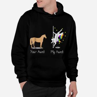 Your Aunt My Aunt Funny Unicorn Shirts For Women Auntie Tee Hoodie | Crazezy
