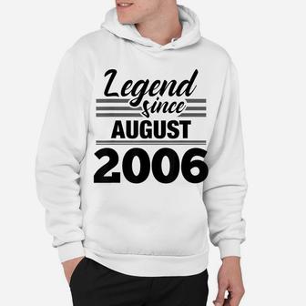 13Th Birthday Gift Legend Since August 2006 Hoodie | Crazezy