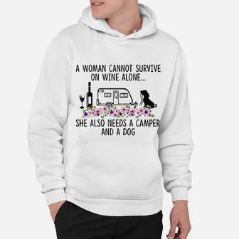 A Woman Can Not Survive On Wine Alone She Needs Camper Dog Hoodie | Crazezy AU