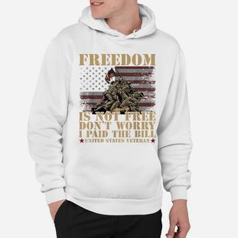 Freedom Is Not Free Dont Worry I Paid The Bill Usa Veteran Hoodie | Crazezy