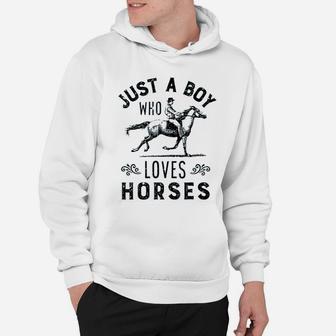Just A Boy Who Loves Horses Horse Rider Riding Racing Gift Hoodie | Crazezy
