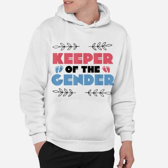 Keeper Of The Gender Reveal Baby Shower Cute Gift Hoodie | Crazezy CA