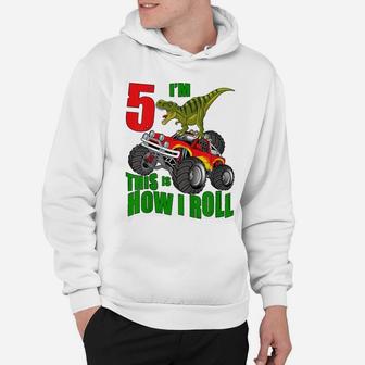 Kids Dinosaur Monster Truck I'm 5 This Is How I Roll 5Th Birthday Hoodie | Crazezy