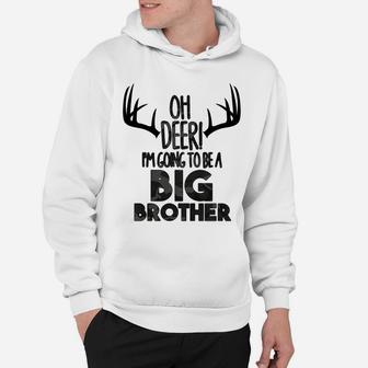 Kids Oh Deer Big Brother Hunting Hunters Pregnancy Announcement Hoodie | Crazezy UK