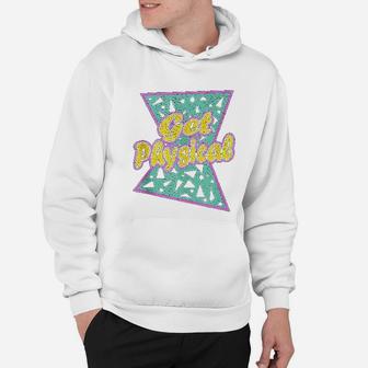 Lets Get Physical Workout Gym Totally Rad 80s Hoodie | Crazezy