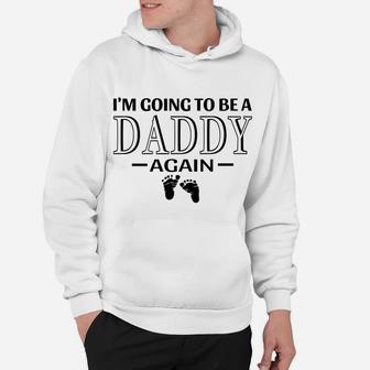 Mens I'm Going To Be A Daddy Again Promoted To Daddy Hoodie | Crazezy