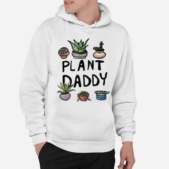 Mens Plant Daddy, Funny Gardening Hoodie | Crazezy