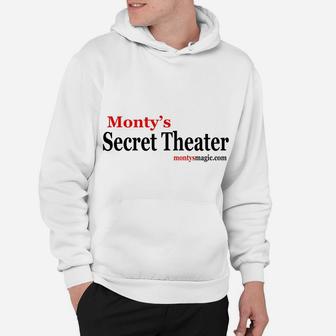 Monty's Secret Theater Hoodie | Crazezy