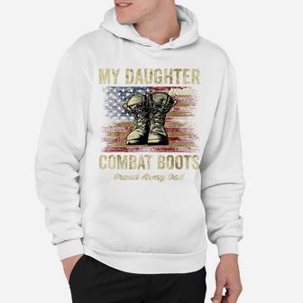 My Daughter Wears Combat Boots Proud Army Dad Veteran Day Hoodie | Crazezy DE