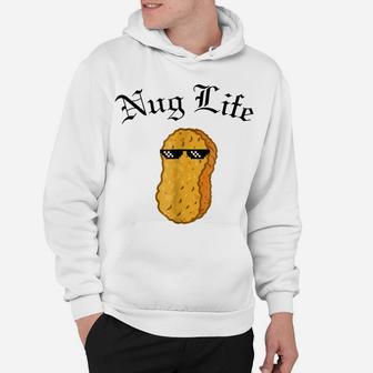 Nug Life Sunglasses , Funny Chicken Nugget Tee Hoodie | Crazezy