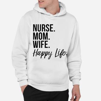 Nurse Mom Wife Happy Life Baseball Mothers Day Hoodie | Crazezy