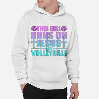 This Girl Runs On Jesus And Volleyball Hoodie | Crazezy