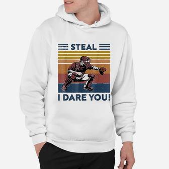 Vintage Steal I Dares You Baseball Funny Hoodie | Crazezy