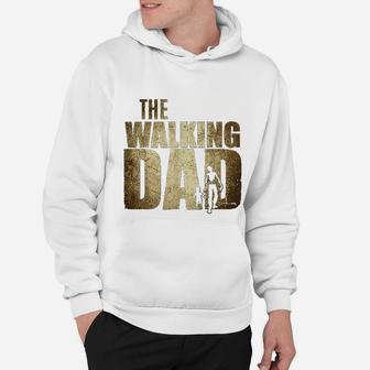 Walking Dad Gift Funny Father Xmas Birthday Gift For Dad Hoodie | Crazezy