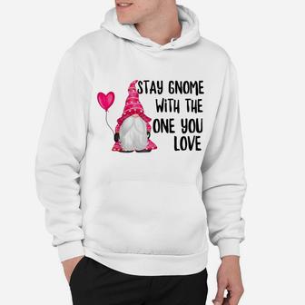 Womens Valentine's Day Stay Gnome With One You Love Be Safe Raglan Baseball Tee Hoodie | Crazezy