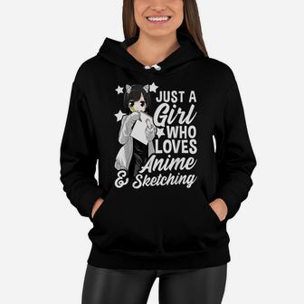 Anime Girl Just A Girl Who Loves Anime And Sketching Drawing Women Hoodie | Crazezy AU