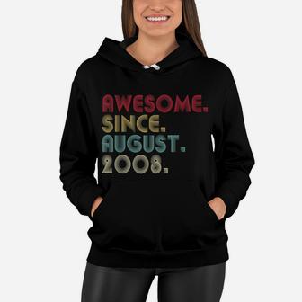 Awesome Since August 2008 13Th Birthday 13 Years Old Boys Women Hoodie | Crazezy