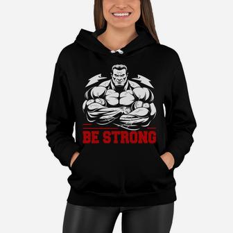 Be Strong And Believe In Yourself That You Can Gymer Motivation Women Hoodie | Crazezy CA