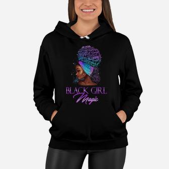 Black Girl Magic Pride Proud Excellence Woman Natural Hair Women Hoodie | Crazezy